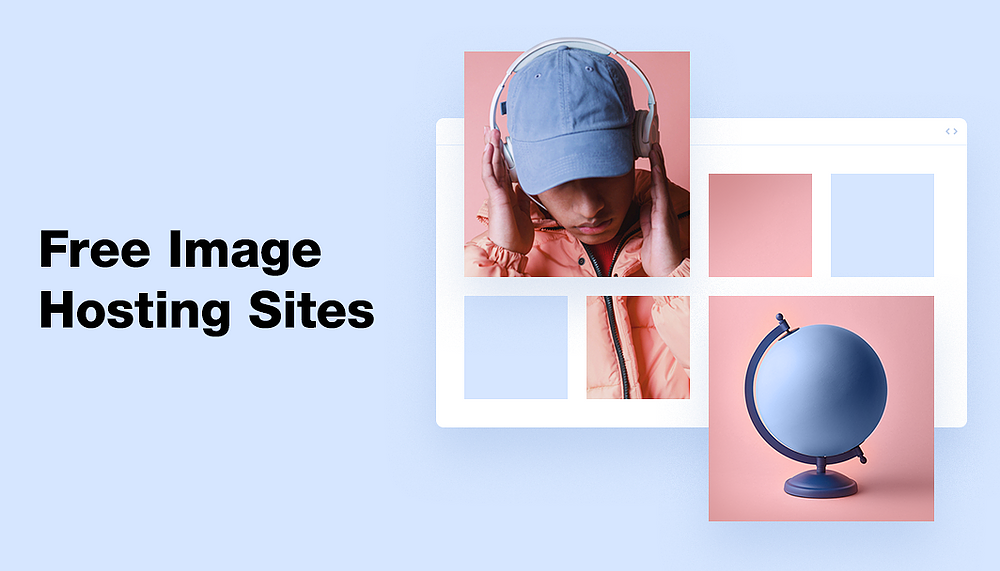 24 Best FREE Image Hosting Sites in 2021