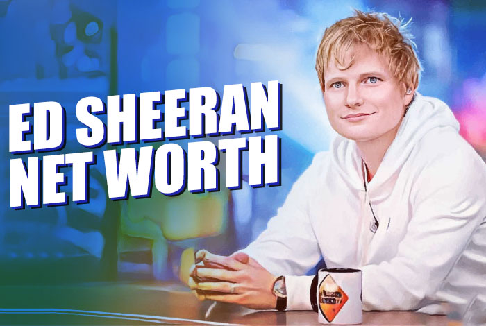 Ed Sheeran Net Worth