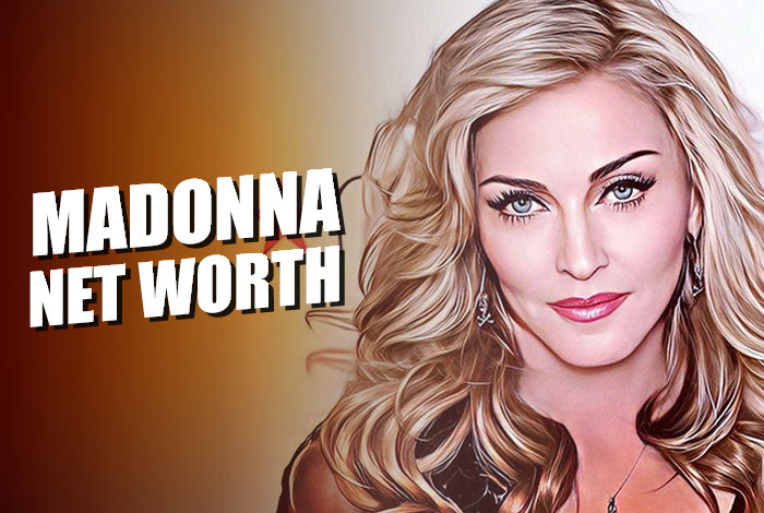 Madonna Net Worth