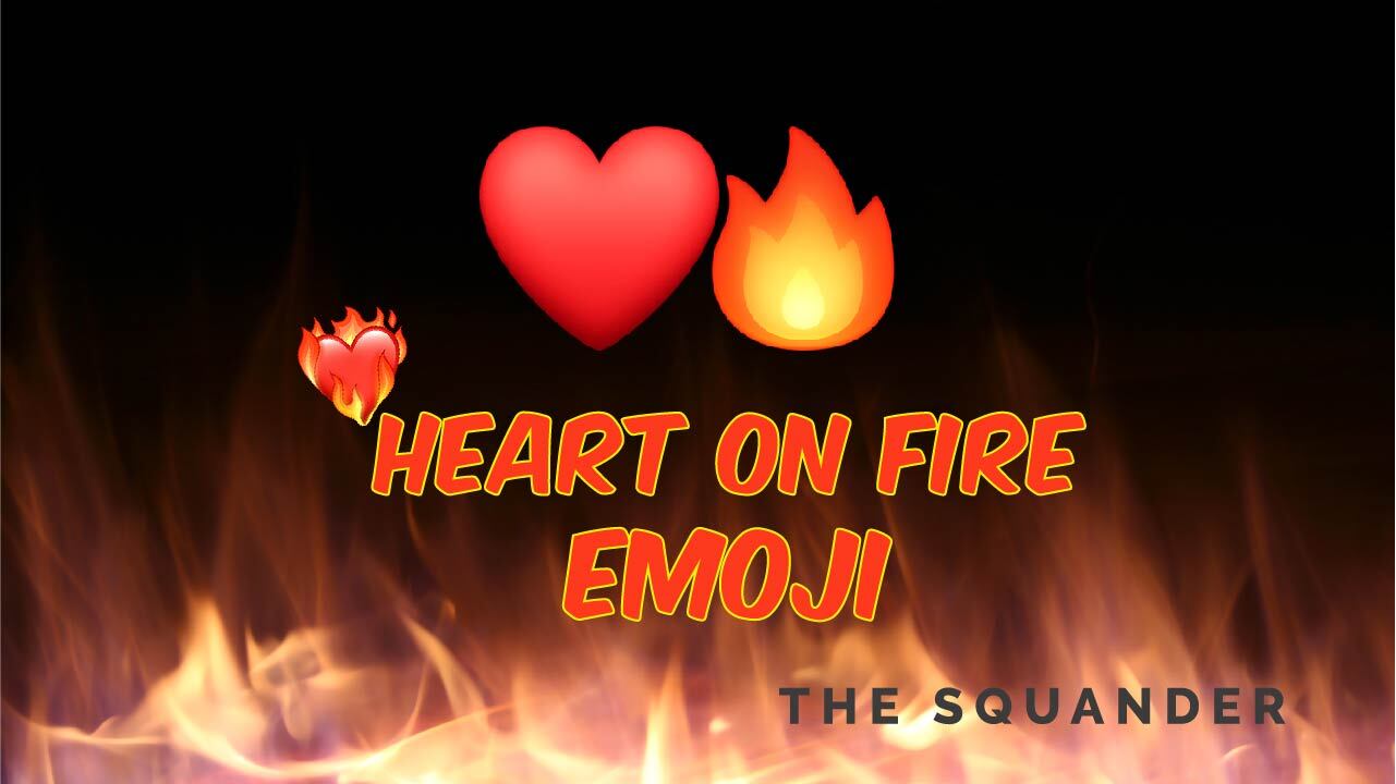 heart on fire emoji
